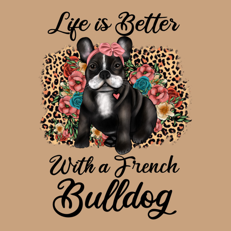 Life Is Better With A French Bulldog Vintage Tee by JahusDesignShop | Teevron