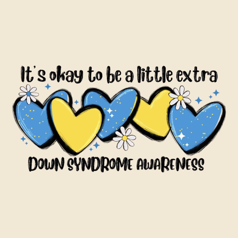 It's Okay To Be Little Extra Down Syndrome Awarene Premium Tee by MaliasSmallBusiness | Teevron