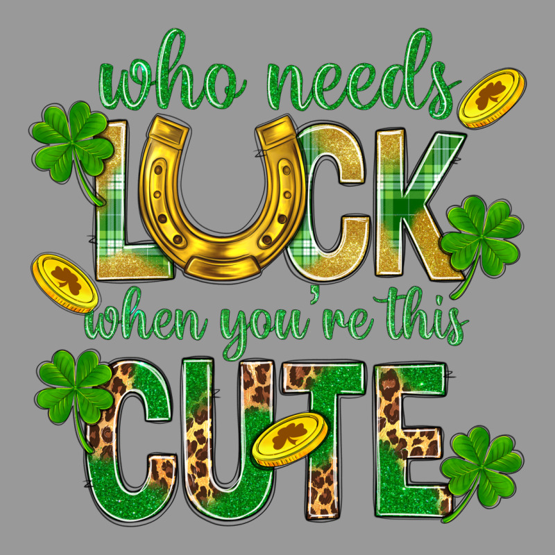 Who Needs Luck When You're This Cute St. Patricks Vintage Hoodie by BundleAndBundleShop | Teevron