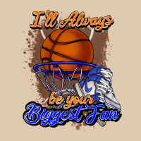 I'll Always Be Your Biggest Fan Basketball Heavyweight Sweatshirt | Teevron