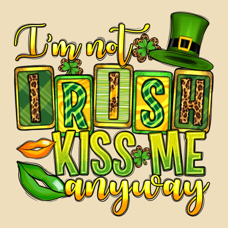 St. Patrick's I Am Not Irish Kiss Me Anyway Premium Hoodie by OliviaCreatesArt | Teevron