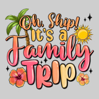 Oh Ship Its A Family Trip Summer Vacation Premium Tee | Teevron