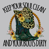 Keep Your Soul Clean And Your Boots Dırty Cowgirl Boots Long Sleeve Tee | Teevron