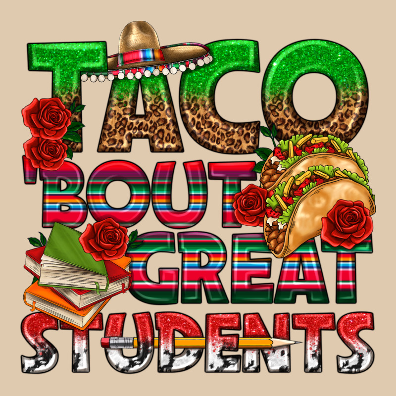 Taco 'bout Great Students Heavyweight Sweatshirt by texasbilliewilder | Teevron