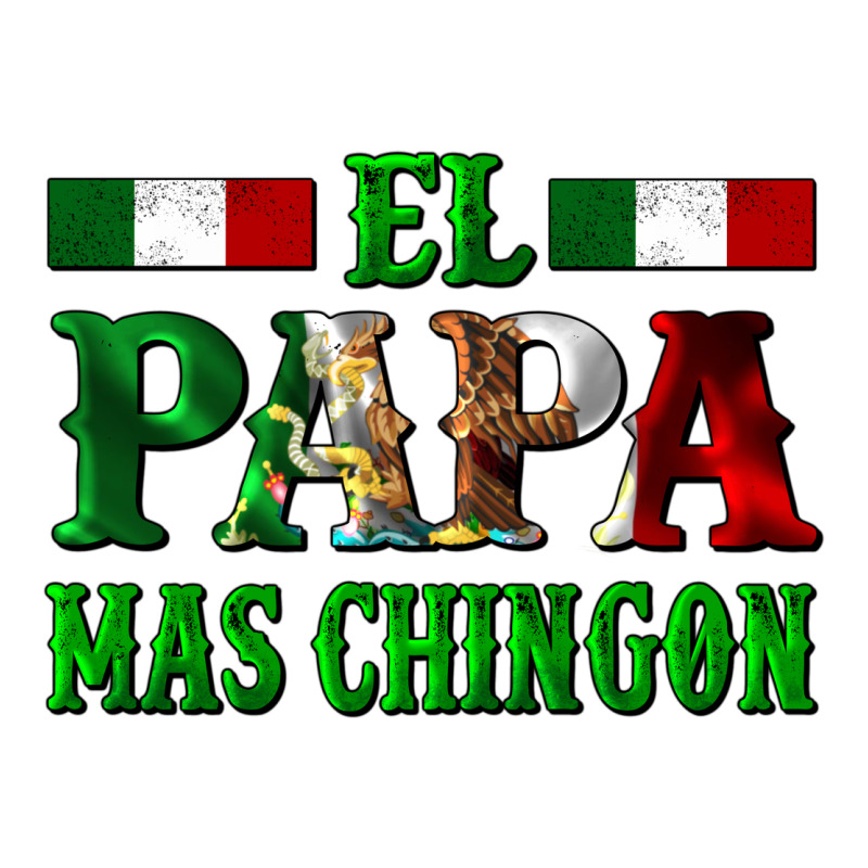El Papa Mas Chingon Mexican Ladies Tee by LillyAllenDesigns | Teevron