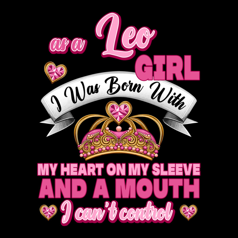 As A Leo Girl I Was Born With My Heart On My Sleeve And A Mouth Heavy Core Tee by Jasminsmagicworld | Teevron