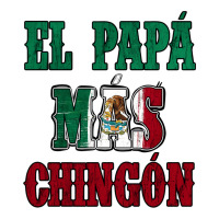 El Papa Mas Chingon Mexican Flag | Teevron