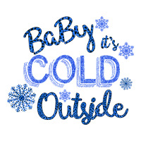 Baby It s Cold Outside | Teevron