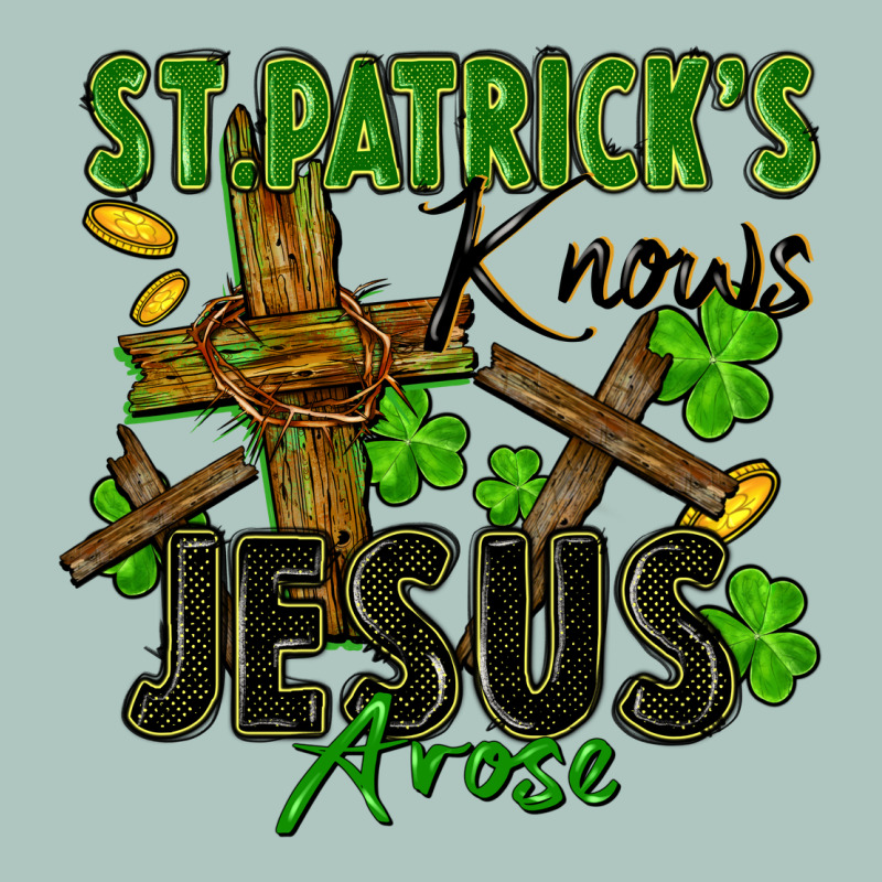 St. Patrick's Knows Jesus Arose Premium Sweatshirt by FaDigitalArtStudio | Teevron