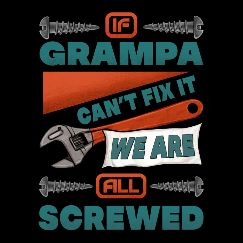 If Grampa Can't Fix It We Are All Screwed Heavy Core Tee by Jasminsmagicworld | Teevron