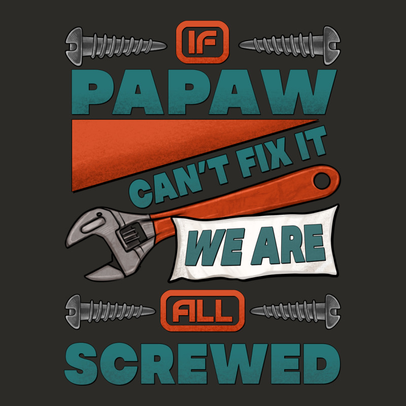 If Papaw Can't Fix It We Are All Screwed Heavy Core Tee by Jasminsmagicworld | Teevron