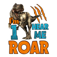 i'm one hear me roar dinosaur birthday | Teevron