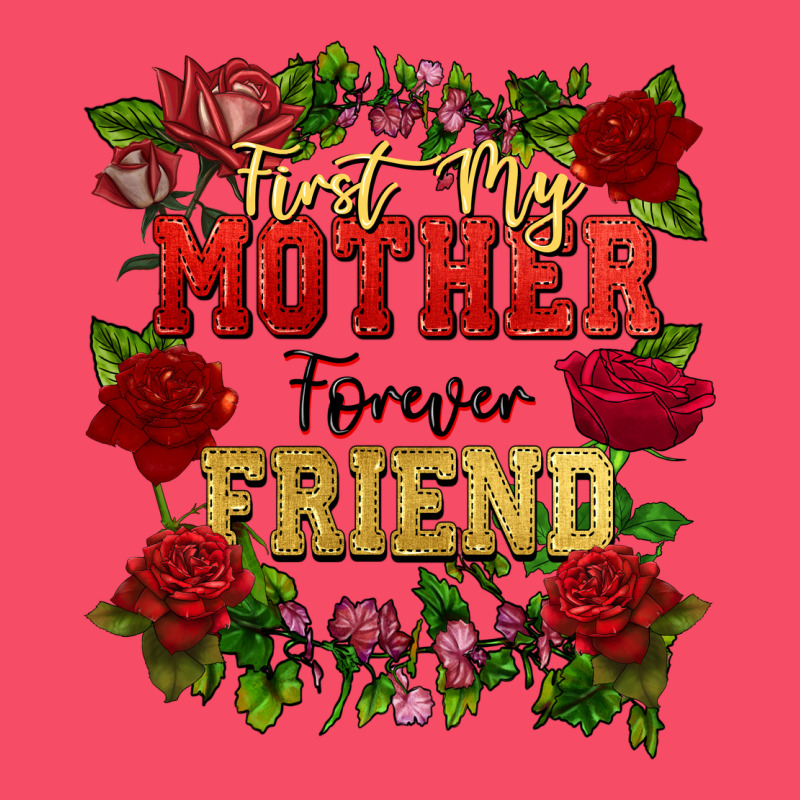 First My Mother Forever My Friend Mother's Day Premium Sweatshirt by FaDigitalArtStudio | Teevron