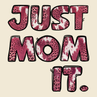 Just Mom It Premium Tee | Teevron