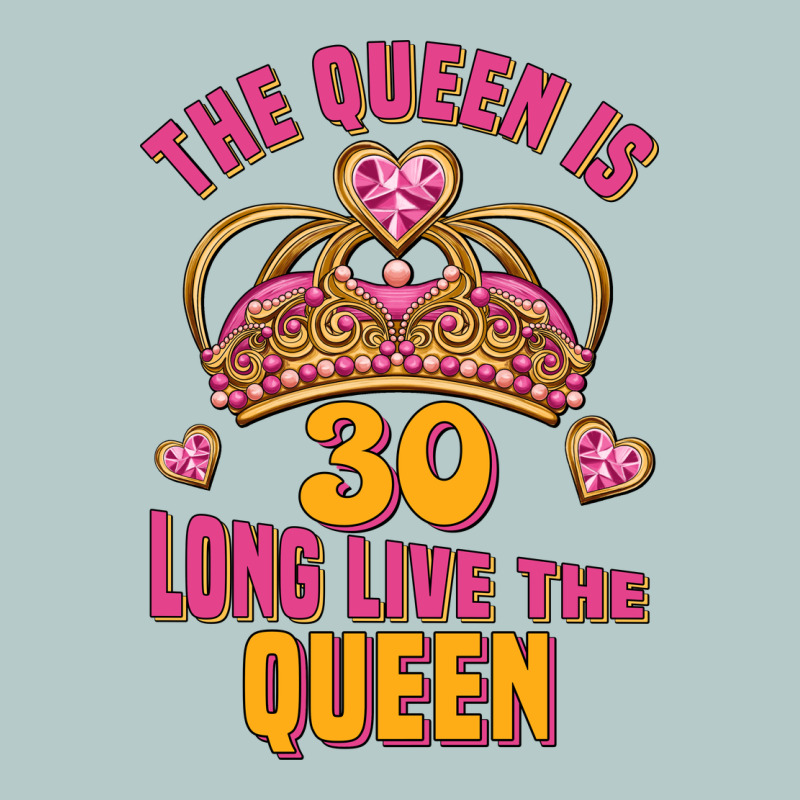 The Queen Is 30 Long Live The Queen Heavy Core Tee by Jasminsmagicworld | Teevron