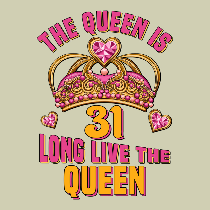 The Queen Is 31 Long Live The Queen Kopya Heavy Core Tee by Jasminsmagicworld | Teevron