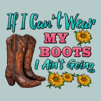 If I Can't Wear My Boots I Ain't Going Heavy Core Tee | Teevron