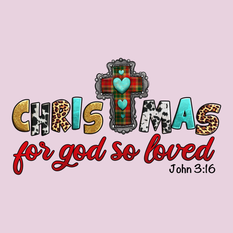 Christmas For God So Loved John 3 16 Ladies Tee by Jasminsmagicworld | Teevron