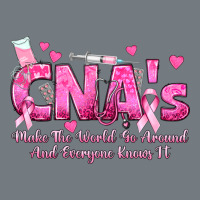 Cna S Make The World Go Around And Everyone Knows Heavyweight Sweatshirt | Teevron