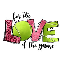 for the love of the game tennis | Teevron