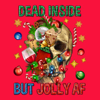 Dead Inside But Jolly Af Classic Tee | Teevron