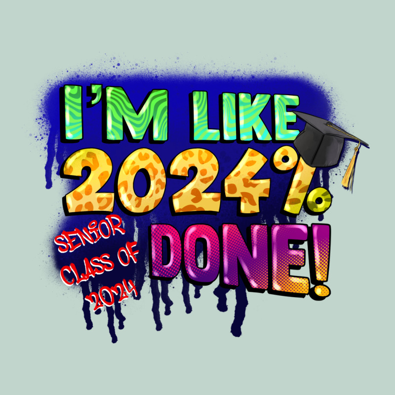 I'm Like 2024 Done Zipper Hoodie by CowGirlArtShop | Teevron