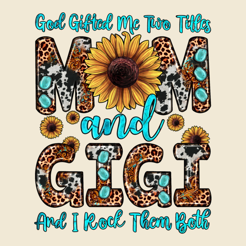 God Gifted Me Two Titles Mom And Gigi  And I Rock Them Both Premium Tee by JahusDesignShop | Teevron