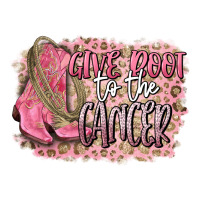 give boot to the cancer | Teevron