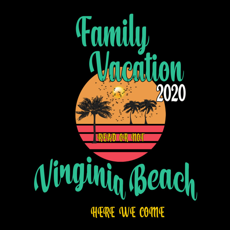 Family Vacation 2020 Read Or Not Virginia Beach Here We Come Heavyweight Sweatshirt by Bettercallsaul | Teevron
