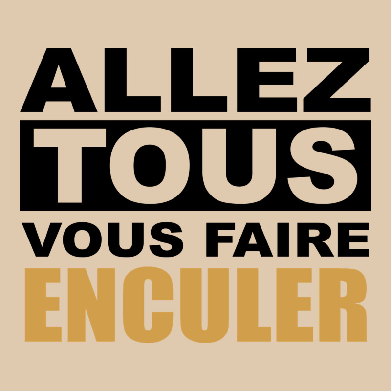 Allez Tous Vous Enculer Heavyweight Sweatshirt by Bettercallsaul | Teevron