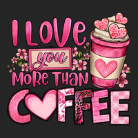 I Love You More Than Coffee Valentines Day Premium Hoodie | Teevron