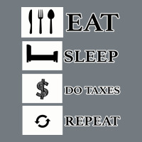 Tax Day Eat Sleep Do Taxes Repeat Gift Heavyweight Sweatshirt | Teevron