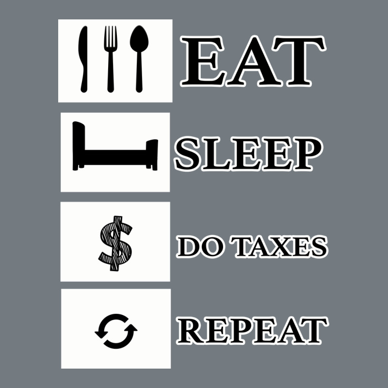 Tax Day Eat Sleep Do Taxes Repeat Gift Heavyweight Sweatshirt by Bettercallsaul | Teevron