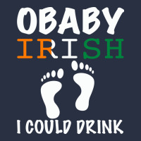 O' Baby Irish I Could Drink Heavyweight Sweatshirt | Teevron