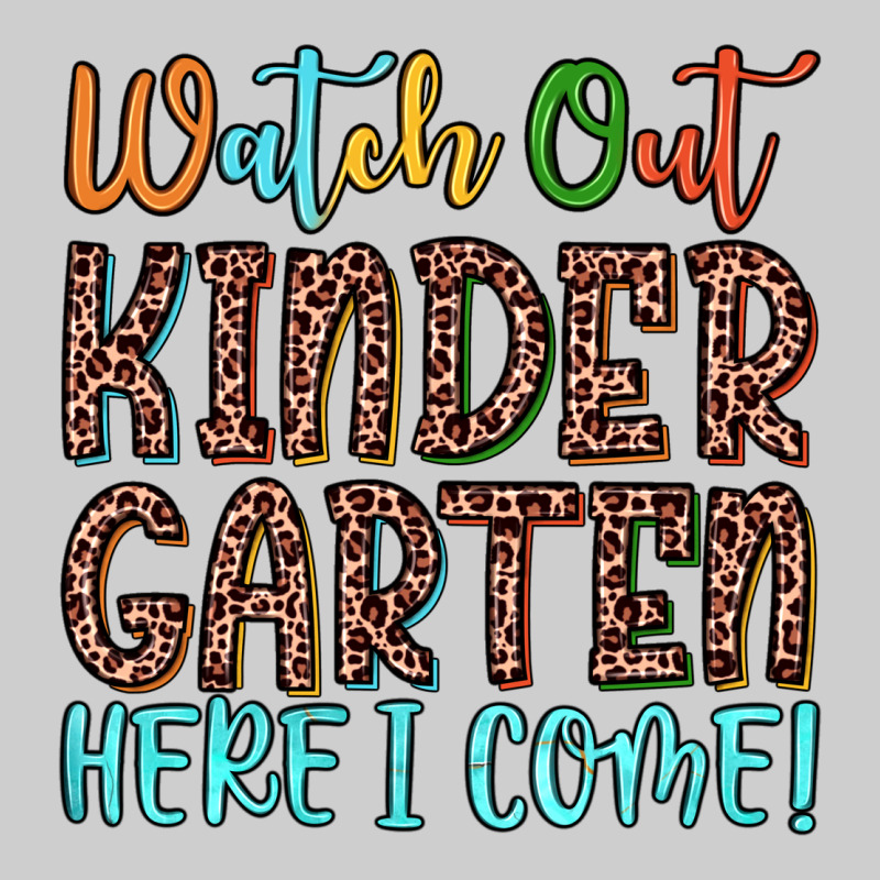 Watch Out Kindergarten Here I Come! Premium Tee by JahusDesignShop | Teevron