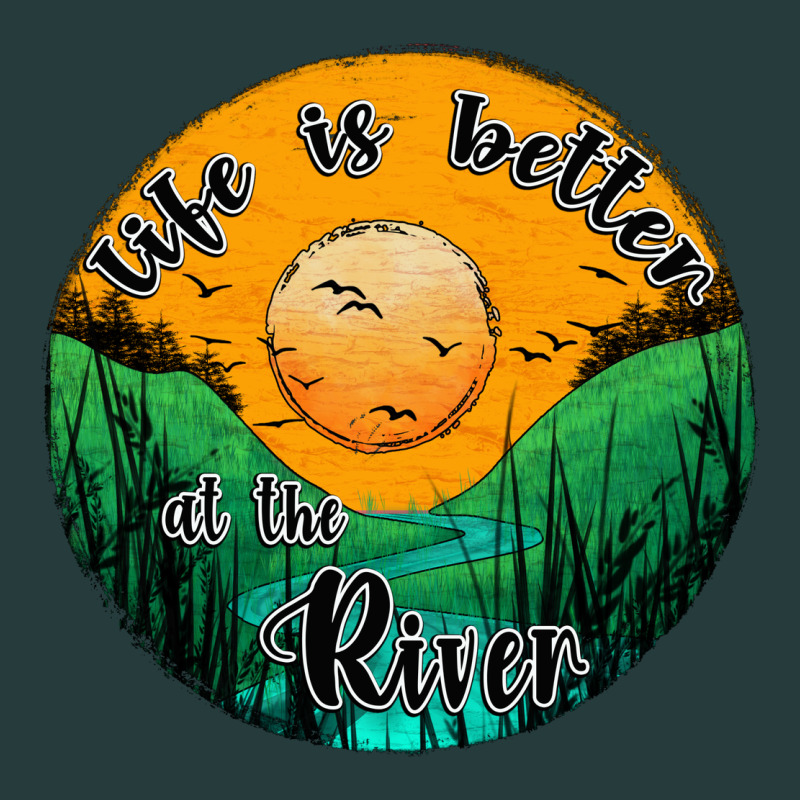 Life Is Better At The River Premium Hoodie by JahusDesignShop | Teevron