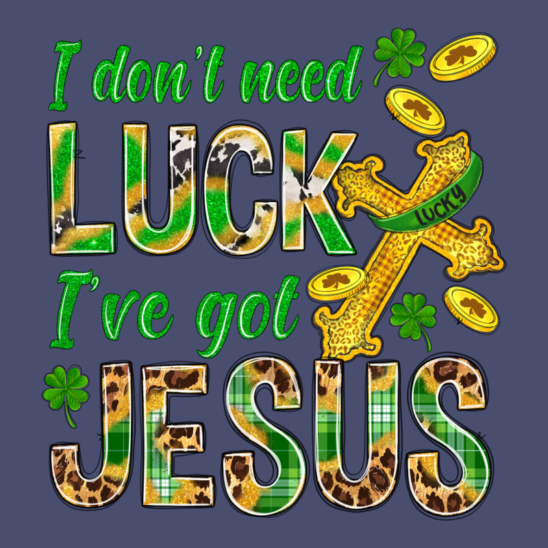 I Don't Need Luck I've Got Jesus St. Patricks Vintage Tee by BundleAndBundleShop | Teevron
