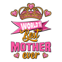world's best mother ever | Teevron