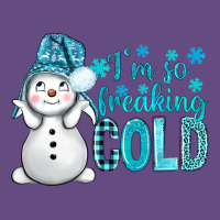 I'm So Freaking Cold Bbs Vintage Hoodie | Teevron