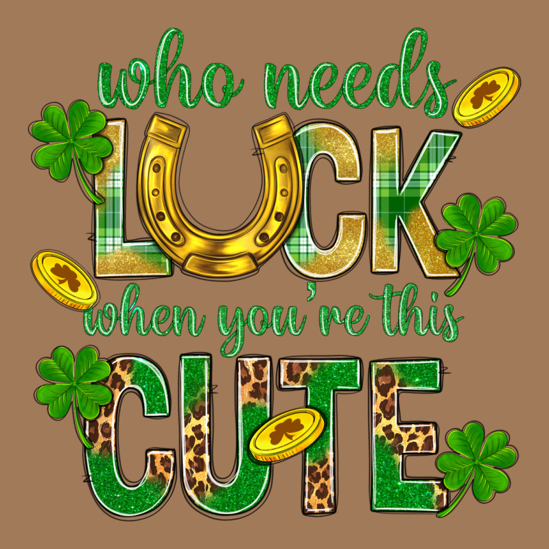Who Needs Luck When You're This Cute St. Patricks Classic Tee by BundleAndBundleShop | Teevron