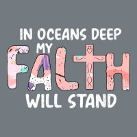Oceans Deep My Faith Will Stand Heavyweight Sweatshirt | Teevron