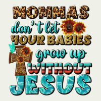 Mommas Don't Let Your Babies Grow  Up Without Jesus Urban Heavy Tee | Teevron