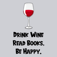 Drink Wine, Read Books, Be Happy Heavyweight Sweatshirt | Teevron
