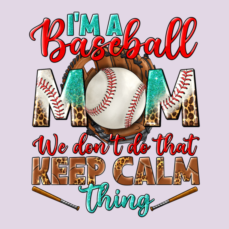 I'm A Baseball Mom We Don't Do That Classic Tee by BundleAndBundleShop | Teevron