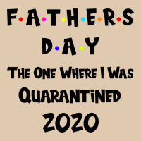 Father S Day The One Where I Was Quarantined 2020 Heavyweight Sweatshirt | Teevron