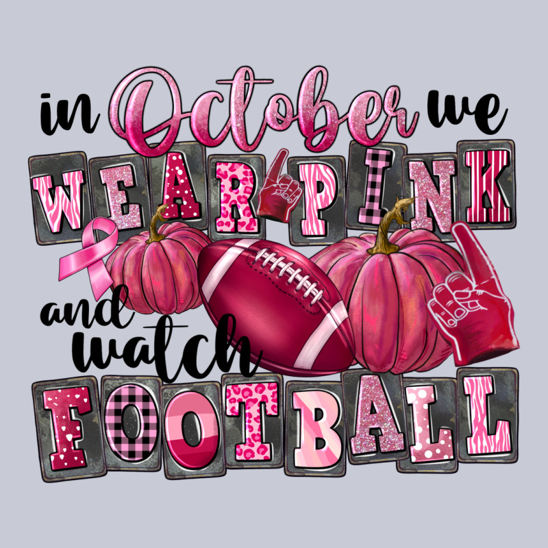In October We Wear Pink And Watch Football Heavyweight Hoodie by FaDigitalArtStudio | Teevron