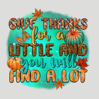 Give Thanks For A Little And You Will Find A Lot Zipper Hoodie | Teevron