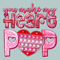 You Make My Heart Pop Heavy Core Tee | Teevron