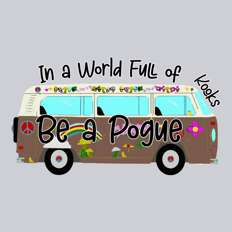 In A World Full Of Kooks Be A Pogue Heavyweight Sweatshirt by Bettercallsaul | Teevron