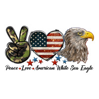 Peace Love American White Sea Eagle | Teevron